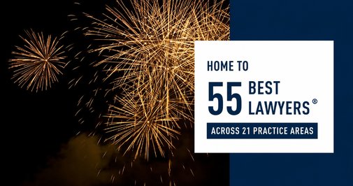 Home to 55 Best Lawyers across 21 practice areas – Best Lawyers recognition