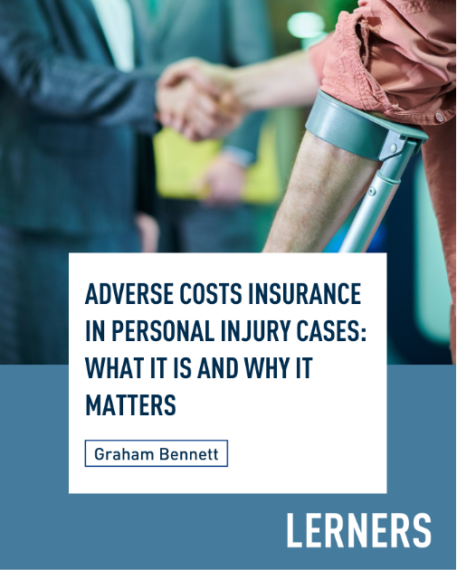 Adverse Costs Insurance in Personal Injury Cases — article cover graphic, Graham Bennett, Lerners